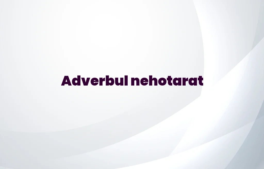 adverb nehotarat