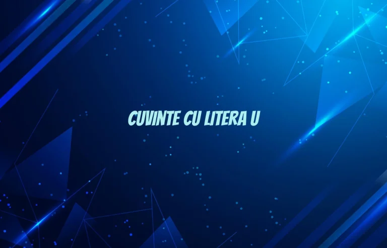 cuvinte cu litera u