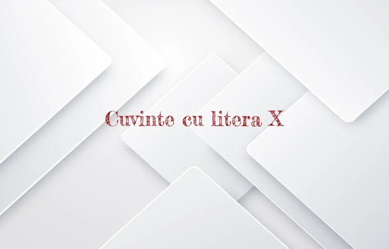 cuvinte cu litera x