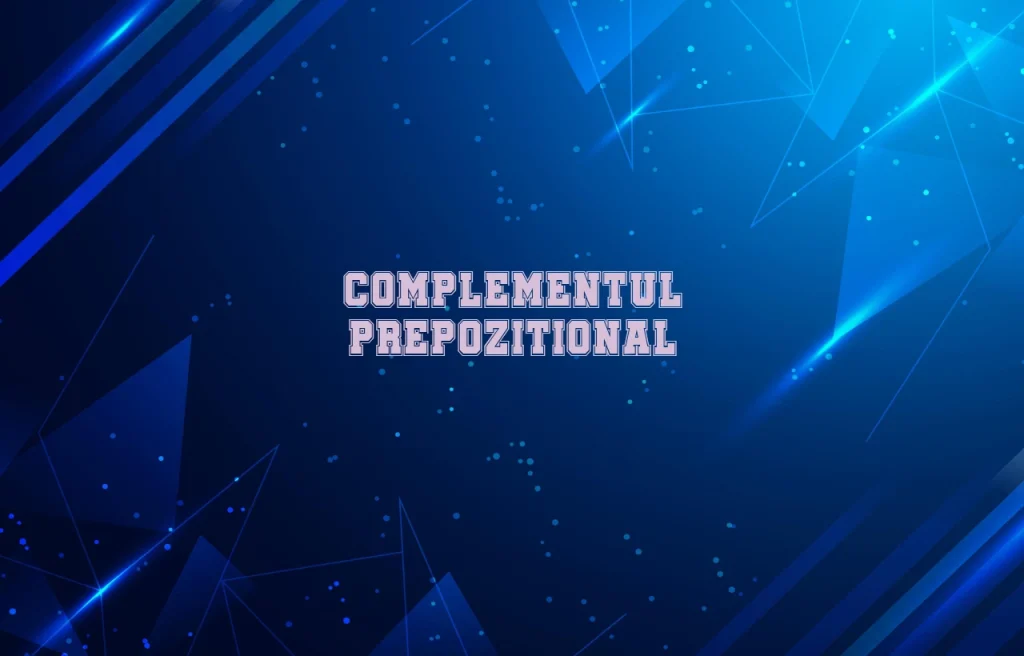 complementul prepozitional