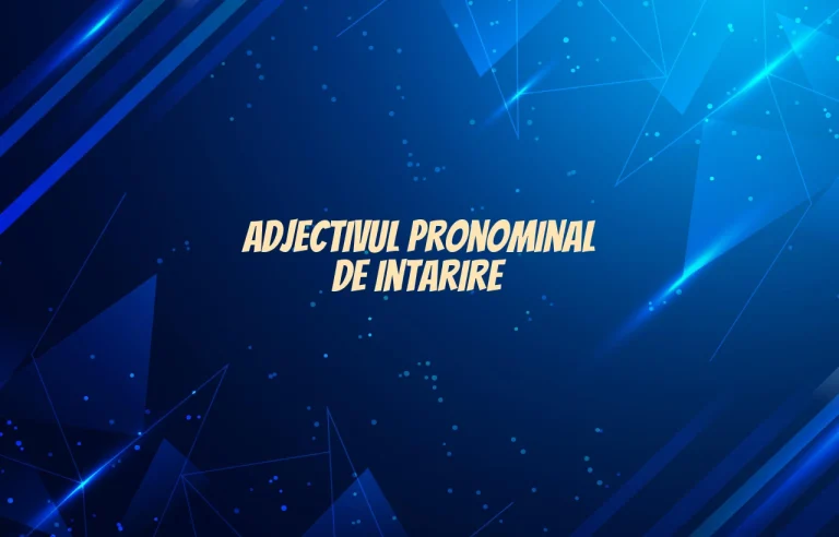 adjectiv pronominal de intarire