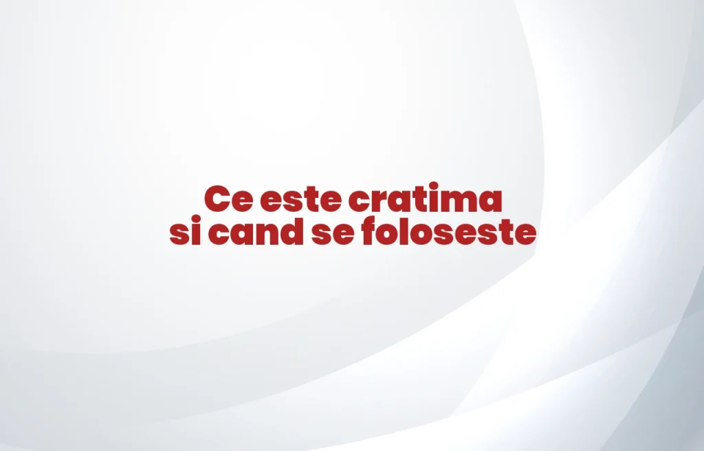 ce este cratima si cand se foloseste