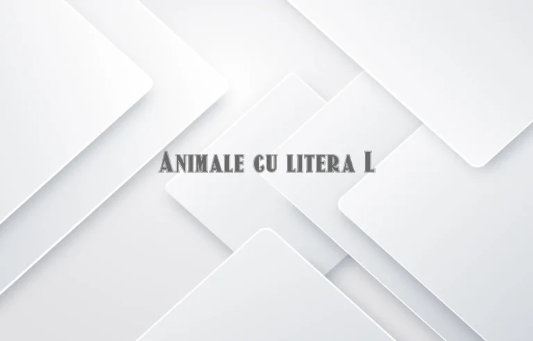 animale cu litera l