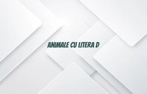 animale cu litera d