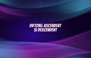 diftong ascendent si descendent