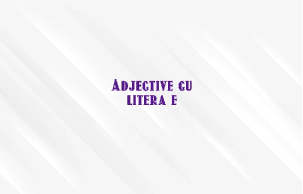 adjective cu e