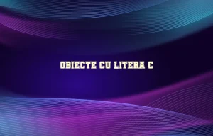 obiecte cu litera c