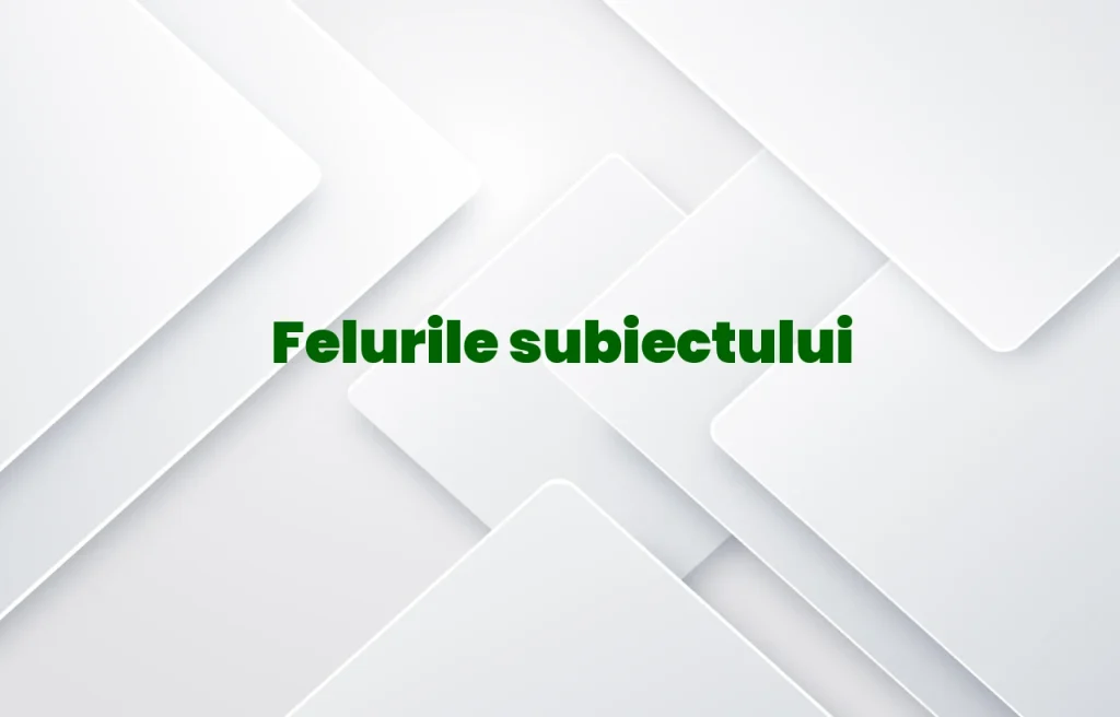 felurile subiectului