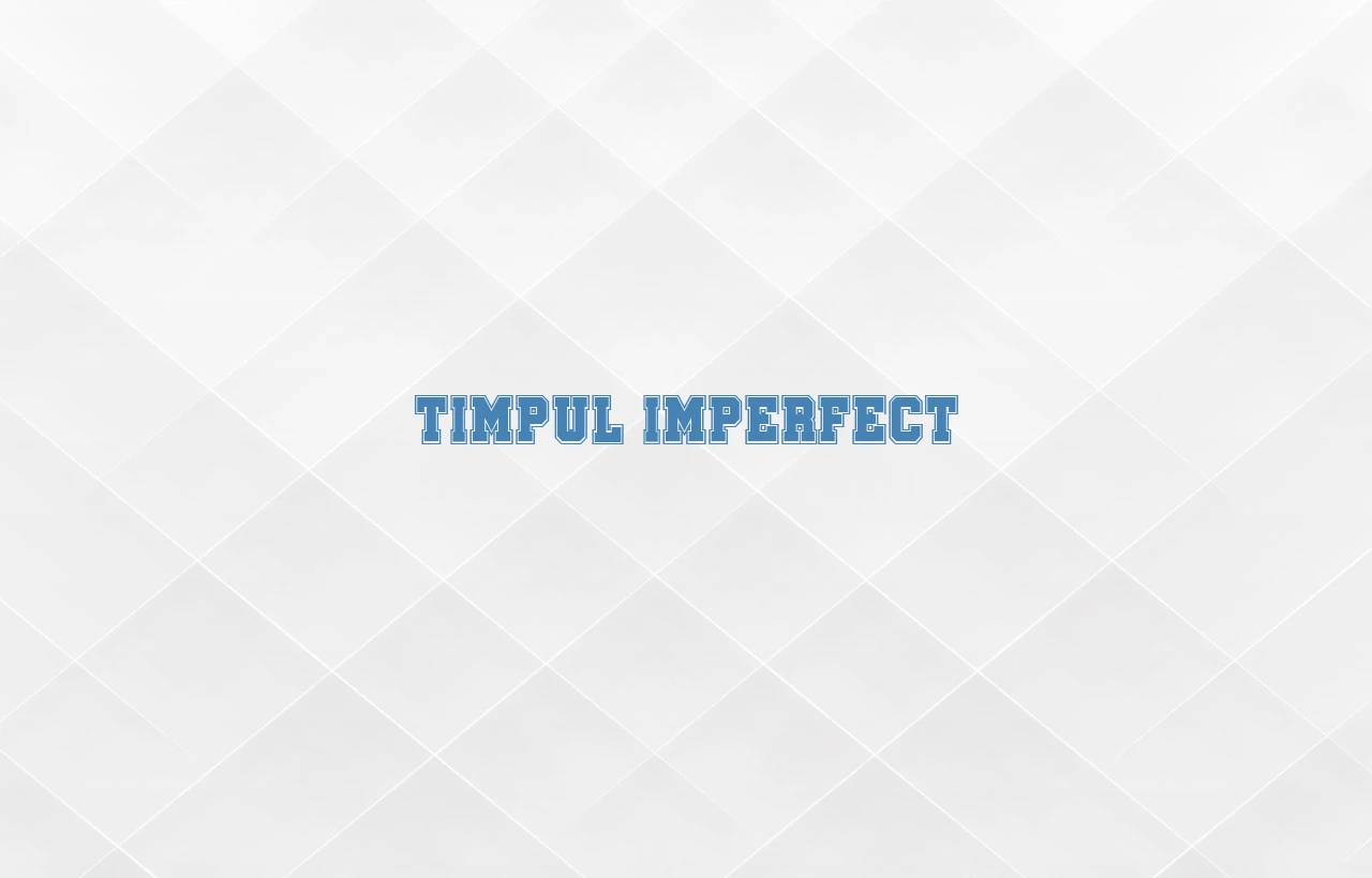 timpul imperfect