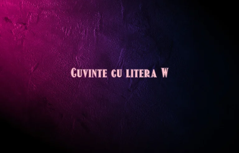 cuvinte cu litera w